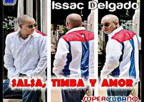 Salsa, Timba y Amor - Issac Delgado
