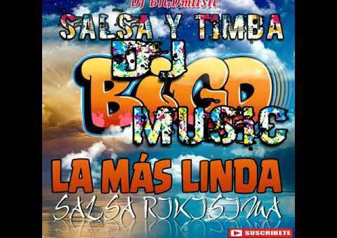 La Más Linda - SALSA & TIMBA 2020 - 2021 // DJ BIGDMUSIC