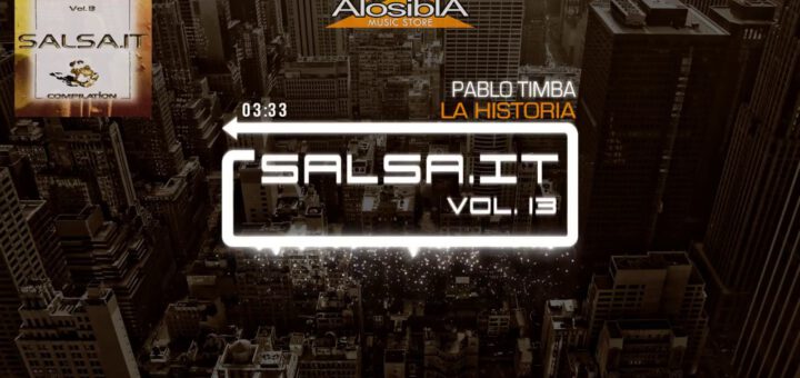 SALSA.IT Vol. 13 - LA HISTORIA - Pablo Timba