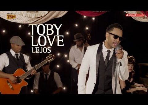 Toby Love - Lejos