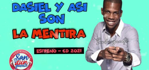 Dasiel  Y Asi Son  ♪  La Mentira - Estreno - CD 2021 (Audio Oficial)