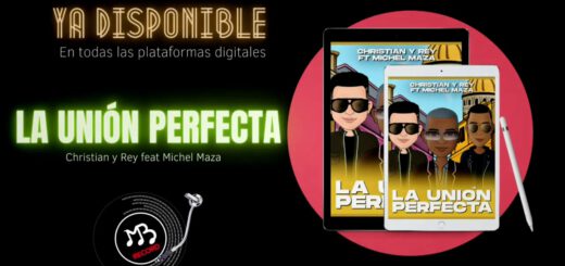 ESTRENO? La Unión Perfecta | Christian y Rey feat Michel Maza 2020